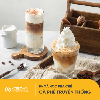Khóa Học Pha Chế Cà Phê Truyền Thống