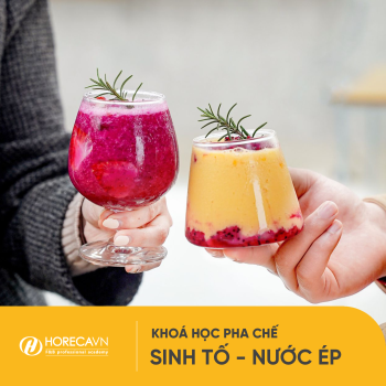Khóa Học Pha Chế Sinh Tố - Nước Ép